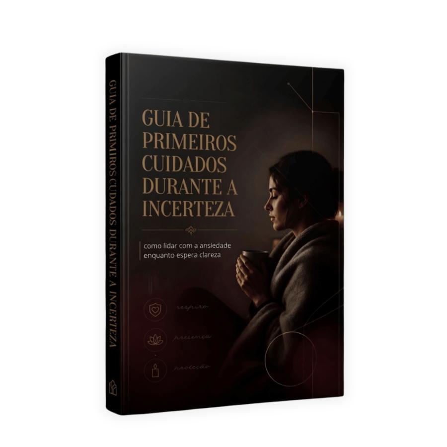 Capa do bônus Guia de Primeiros Cuidados Durante a Incerteza